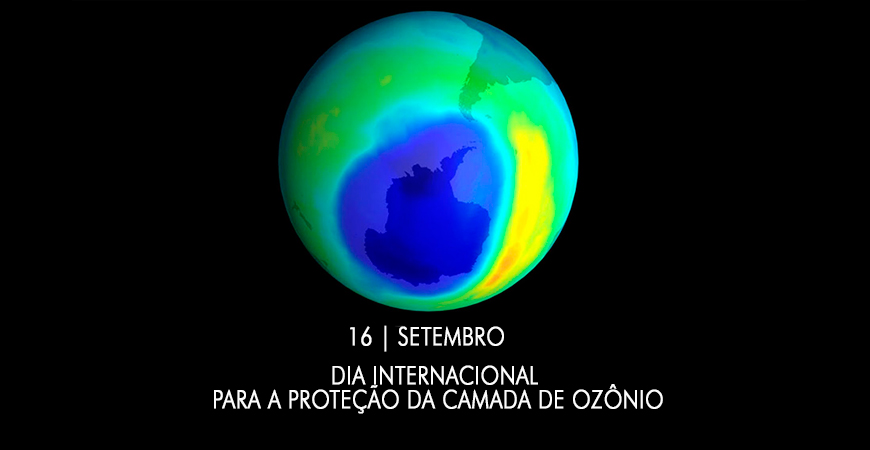 Dia Internacional de Preservação da Camada de Ozônio